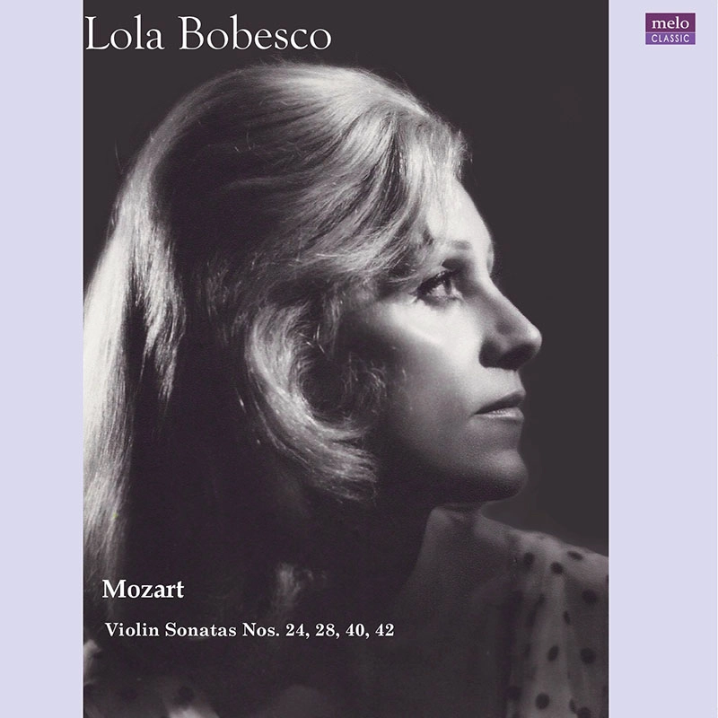 LOLA BOBESCO / ローラ・ボベスコ / モーツァルト：未発表ヴァイオリン・ソナタ集