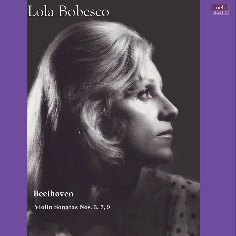 LOLA BOBESCO / ローラ・ボベスコ / ベートーヴェン：未発表ヴァイオリン・ソナタ集