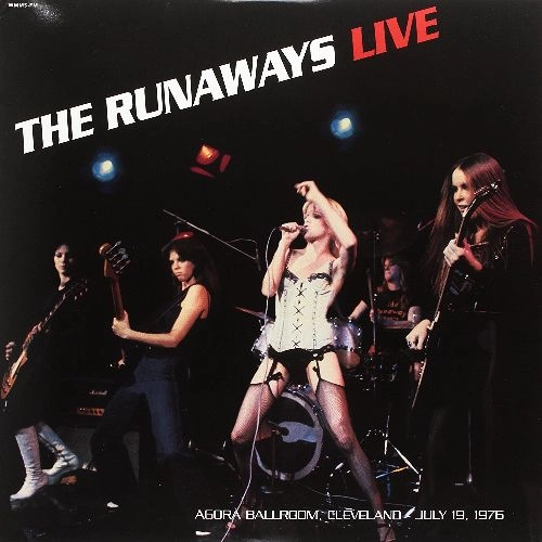 RUNAWAYS / ランナウェイズ / LIVE AT AGORA BALLROOM CLEVELAND JULY 19TH 1976