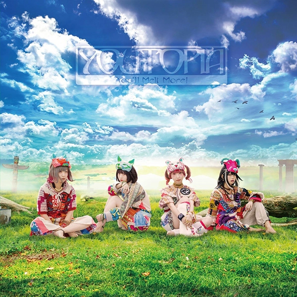 You'll Melt More! / ゆるめるモ! / YOUTOPIA(通常盤) / YOUTOPIA