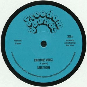 BRENT DOWE / RIGHTEOUS WORKS