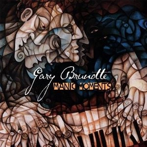 GARY BRUNOTTE / MANIC MOMENTS