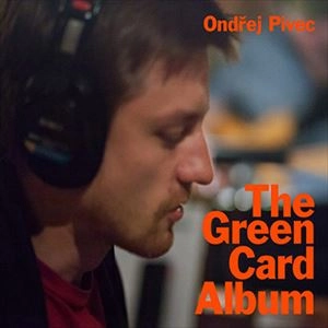 ONDREJ PIVEC / オンドジェイ・ピヴェク / GREEN CARD ALBUM