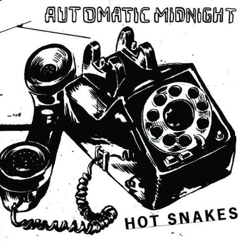 HOT SNAKES / AUTMATIC MIDNIGHT (国内盤)