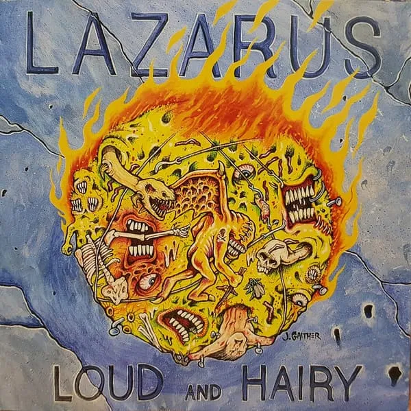 LAZARUS / ラザラス / LOUD AND HAIRY