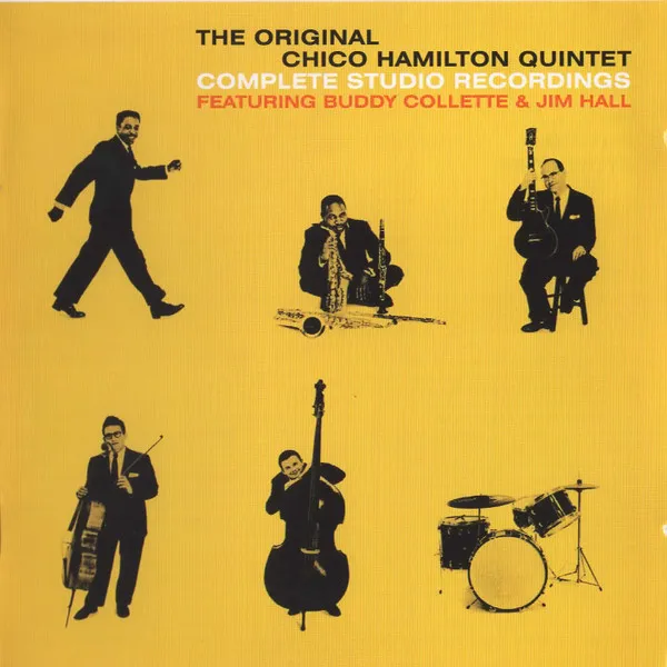 CHICO HAMILTON / COMPLETE STUDIO RECORDINGS FEATURING BUDDY COLLETTE & JIM HALL