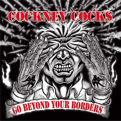 COCKNEY COCKS / GO BEYOND YOUR BORDERS