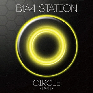 B1A4 / B1A4 STATION CIRCLE -SMILE-