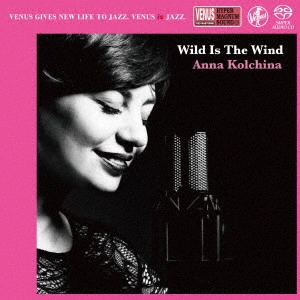 ANNA KOLCHINA / アンナ・コルチナ / 野生の息吹 / WILD IS THE WIND