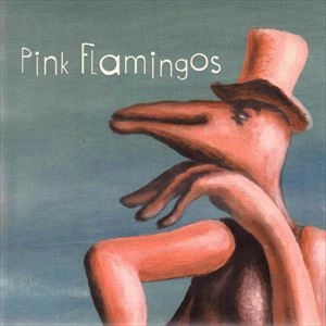 PINK FLAMINGOS / PINK FLAMINGOS