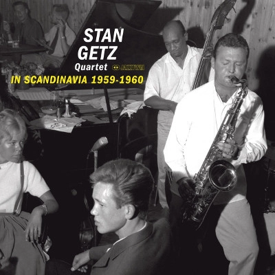 STAN GETZ / スタン・ゲッツ / IN SCANDINAVIA 1959-1960(DELUXE GATEFOLD EDITION)