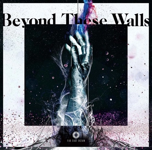 FAR EAST DIZAIN / ファー・イースト・ディザイン / Beyond These Walls