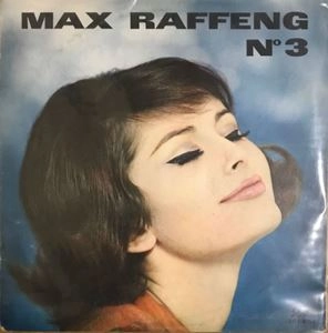 MAX RAFFENG / MAX RAFFENG NO.3