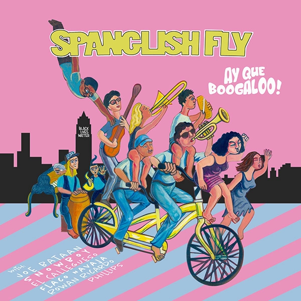 SPANGLISH FLY / スパングリッシュ・フライ / AY QUE BOOGALOO!