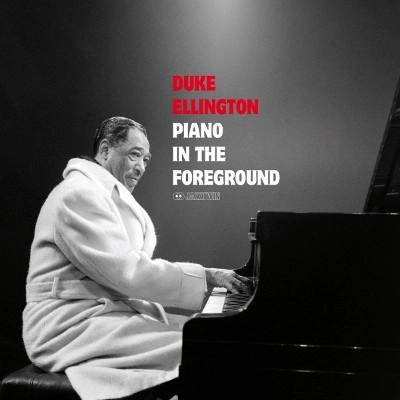 DUKE ELLINGTON / デューク・エリントン / PIANO IN THE FOREGROUND + 1 BONUS TRACK