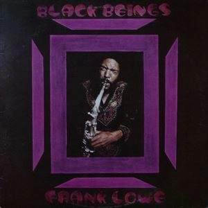 FRANK LOWE / フランク・ロウ / BLACK BEINGS