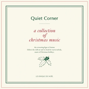 V.A. / オムニバス / クワイエット・コーナー クリスマスと音楽 / QUIET CORNER A COLLECTION OF CHRISTMAS MUSIC