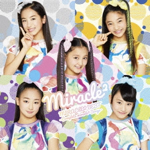 miracle2 from ミラクルちゅーんず! / MIRACLE☆BEST -Complete miracle2 Songs-