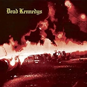 DEAD KENNEDYS / デッド・ケネディーズ / 暗殺 ～フレッシュ･フルーツ･フォー･ロッティング･ヴェジタ