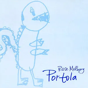ROSE MELBERG / PORTOLA