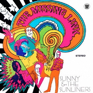 SUNNY & THE SUNLINERS / サニー&ザ・サンライナーズ / ミッシング・リンク / MISSING LINK