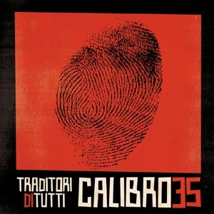 CALIBRO 35 / カリブロ35 / TRADITORI DI TUTTI (GATEFOLD LP LTD EDITION)