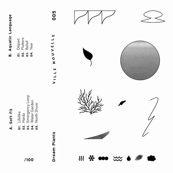 SOFT FIT / AQUATIC LANGUAGE / DREAM PLANTS