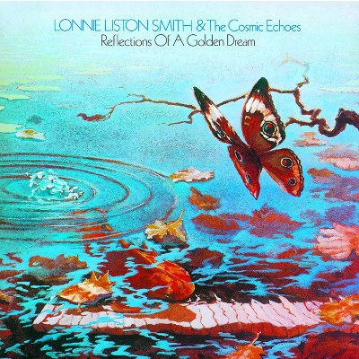 LONNIE LISTON SMITH / ロニー・リストン・スミス / リフレクションズ・オブ・ア・ゴールデン・ドリーム