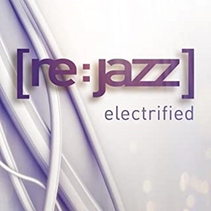 RE:JAZZ / エレクトリファイド