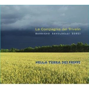 LA COMPAGNIA DEL TRIVELIN / NELLA TERRA DEI FRIPPI
