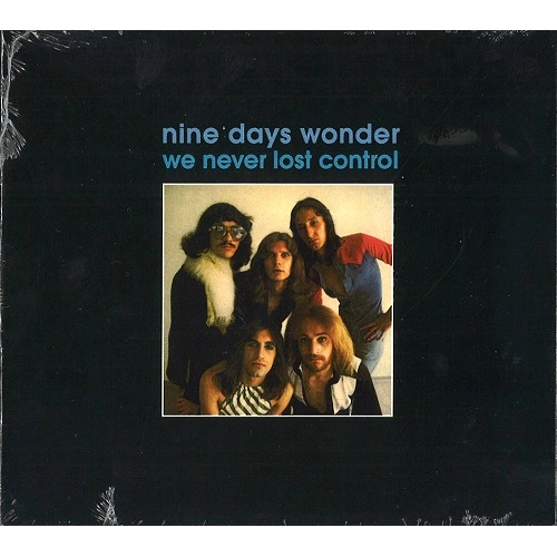 NINE DAYS WONDER / ナイン・デイズ・ワンダー / WE NEVER LOST CONTROL