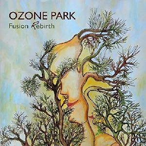 OZONE PARK / FUSION REBIRTH