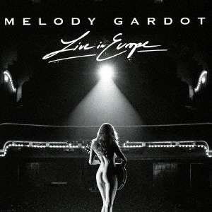 MELODY GARDOT / メロディ・ガルドー / ライヴ・イン・ヨーロッパ / LIVE IN EUROPE