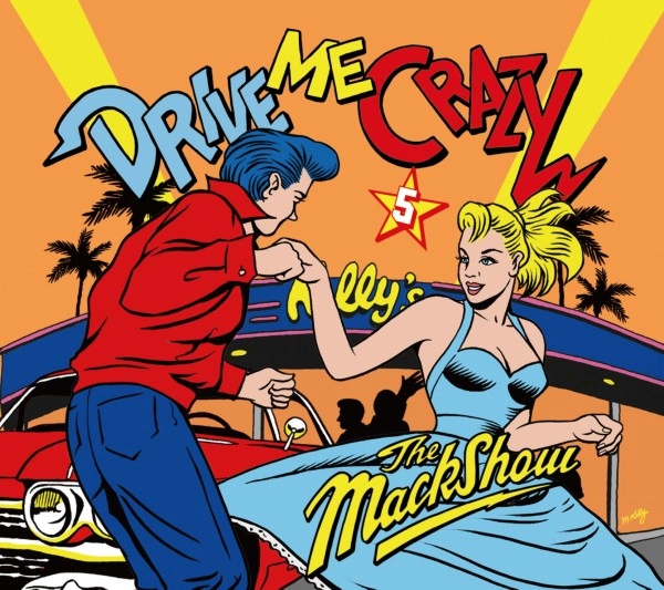 THE MACKSHOW / ザ・マックショウ / DRIVE ME CRAZY 5
