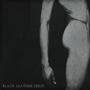 BLACK LEATHER JESUS / BLUE SABBATH BLACK CHEER / ブラック・レザー・ジーザス / ブルーサバス・ブラックチアー / BLACK LEATHER JESUS / BLUE SABBATH BLACK CHEER