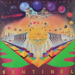 NIGEL MAZLYN JONES / ナイジェル・マズリン・ジョーンズ / SENTINEL & THE FOOLS OF THE FINEST DEGREE