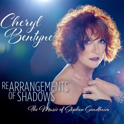 CHERYL BENTYNE / シェリル・ベンティーン / REARRANGEMENTS OF SHADOWS THE MUSIC OF STEPEN SONDHEIM