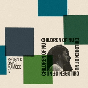 REGINALD OMAS MAMODE IV / Children of Nu