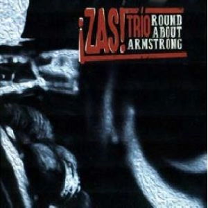 ZAS!TRIO / ROUND ABOUT ARMSTRONG