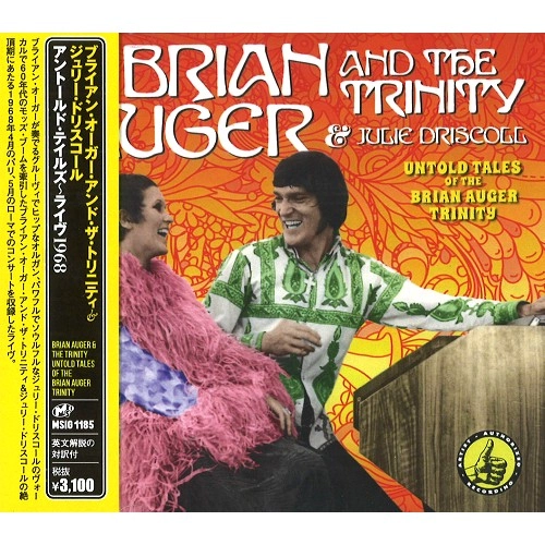 JULIE DRISCOLL, BRIAN AUGER & THE TRINITY / ジュリー・ドリスコール / ブライアン・オーガー・アンド・ザ・トリニティ / アントールド・テイルズ~ライヴ1968 / UNTOLD TALES OF THE BRIAN AUGER TRINITY
