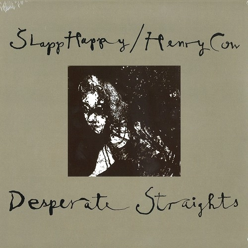 SLAPP HAPPY / HENRY COW / スラップ・ハッピー&ヘンリー・カウ / DESPERATE STRAIGHTS: 180G LIMITED VINYL