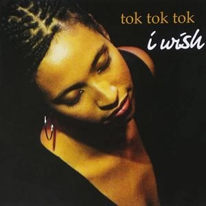 TOK TOK TOK / I WISH