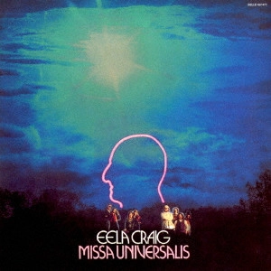 EELA CRAIG / イーラ・クレイグ / MISSA UNIVERSALIS - 2009 REMASTER/SHM-CD / ミサ・ユニヴェルサリス- 2009リマスター/SHM-CD