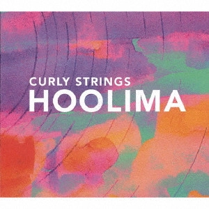 CURLY STRINGS / カーリー・ストリングス / 思いやり / HOOLIMA