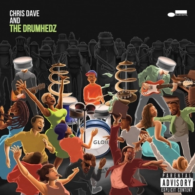 CHRIS DAVE / クリス・デイヴ / CHRIS DAVE AND THE DRUMHEDZ
