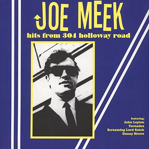 JOE MEEK / ジョー・ミーク / HITS FROM 304 HOLLOWAY ROAD
