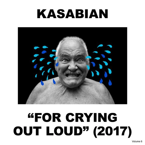 KASABIAN / カサビアン / FOR CRYING OUT LOUD (2017) (LP)