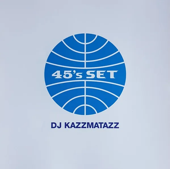 DJ KAZZMATAZZ / 45'S SET
