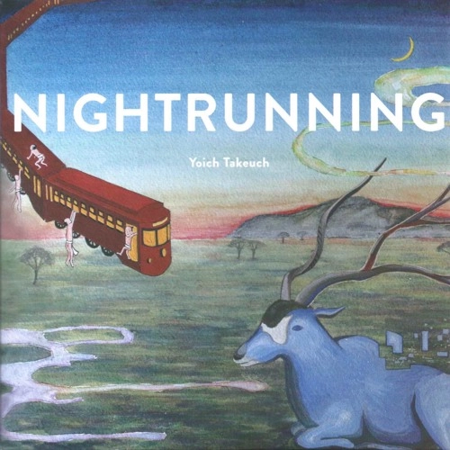 YOICH TAKEUCH / ヨウイチ・タケウチ / NIGHTRUNNING / Omo