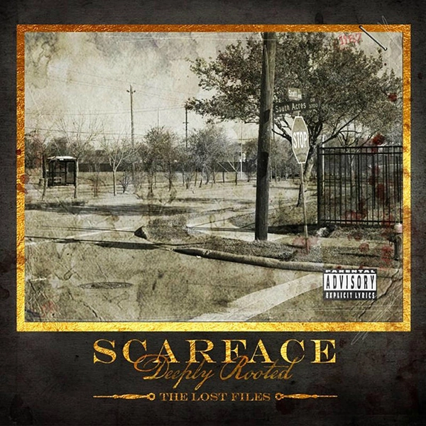 SCARFACE / スカーフェイス / DEEPLY ROOTED: THE LOST FILES
